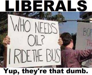 Liberals oil bus dumb Liberals oil bus dumb